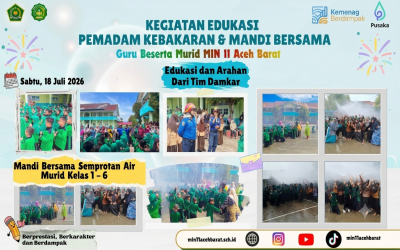 Edukatif dan Seru, MIN 11 Aceh Barat Gelar Simulasi Pemadam Kebakaran dan Mandi Bersama