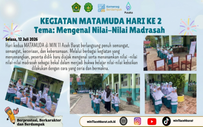 MIN 11 Aceh Barat Tanamkan Nilai Madrasah Lewat MATAMUDA Hari Kedua